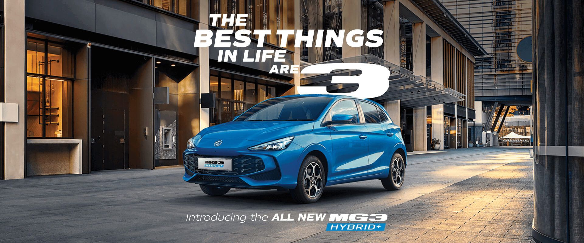 Introducing the All New MG3 Hybrid - The Best Things in Life are 3