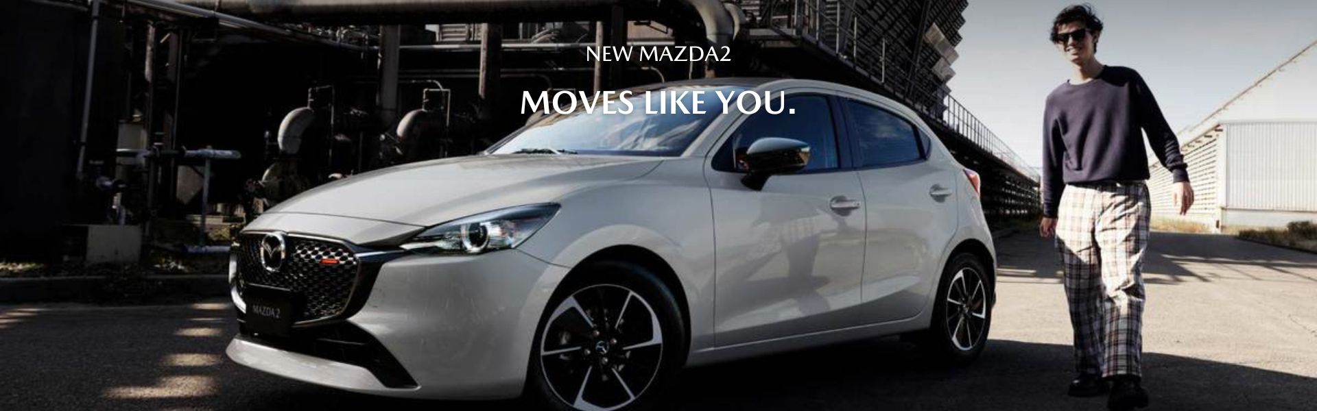 NEW MAZDA2 MOVES LIKE YOU